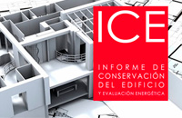 Informes de Conservación (ICE), Inspección técnica (ITE) y de evaluación de edificos (IEE)
